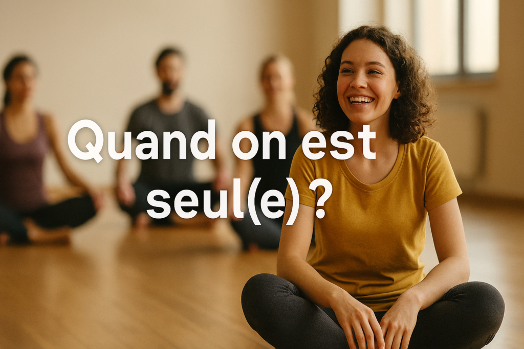 Quand on est seul (e)